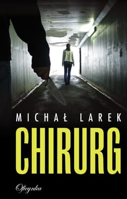 Chirurg - Michał Larek