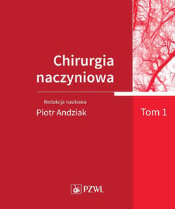 Chirurgia naczyniowa T.1 - red. Piotr Andziak