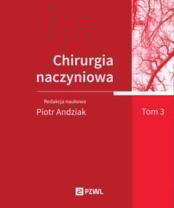 Chirurgia naczyniowa T. 3 -  Andziak Piotr