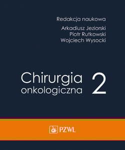 Chirurgia onkologiczna T.2 - Arkadiusz Jeziorski,  Rytkowski Piotr, Wojciech Wy