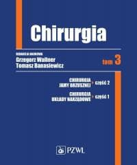 Chirurgia T.3 - Grzegorz Wallner, Tomasz Banasiewicz