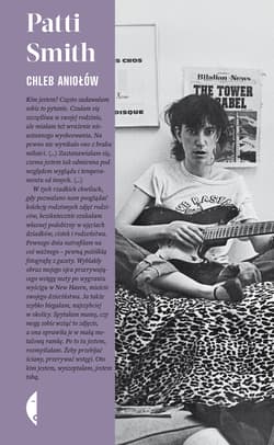 Chleb aniołów - Patti Smith