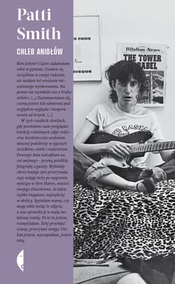 Chleb aniołów - Patti Smith