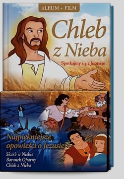 Chleb z nieba. Spotkajmy się z Jezusem + DVD