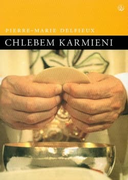 Chlebem karmieni - Pierre-Marie Delfieux