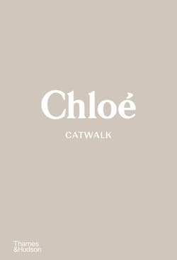 Chloé Catwalk. The complete collections wer. angielska - Lou Stoppard