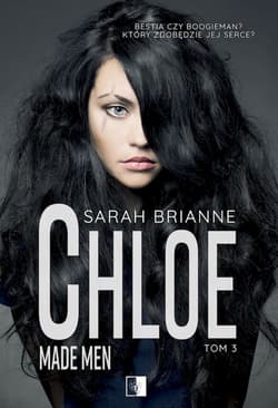 Chloe. Made Men. Tom 3 - Sarah Brianne