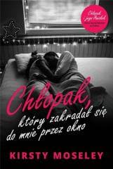 Chłopak, który zakradał się do mnie przez okno - Kirsty Moseley