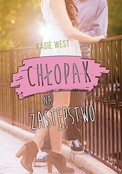 Chłopak na zastępstwo - Kasie West