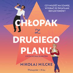 Chłopak z drugiego planu - audiobook - Mikołaj Milcke