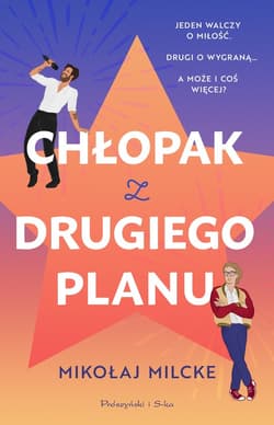 Chłopak z drugiego planu - ebook - Mikołaj Milcke