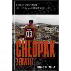 Chłopak z Faweli - Łukasz Czeszumski