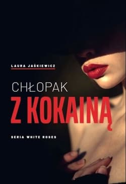 Chłopak z kokainą - Laura Jaśkiewicz
