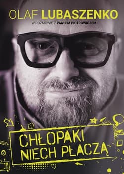 Chłopaki niech płaczą - Olaf Lubaszenko, Paweł Piotrowicz