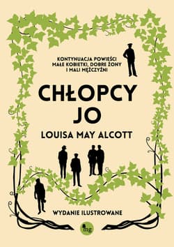 Chłopcy Jo. Wydanie ilustrowane - Louisa May Alcott