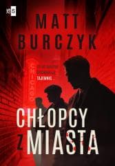 Chłopcy z miasta - Matt Burczyk