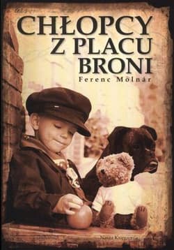 Chłopcy z Placu Broni - Ferenc Molnár