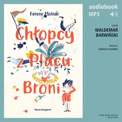 Chłopcy z Placu Broni - audiobook - Ferenc Molnár