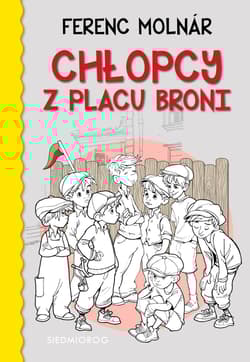 Chłopcy z Placu Broni wyd. 2023 - Ferenc Molnár