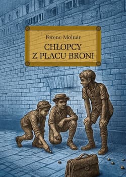 Chłopcy z Placu Broni wyd. 2025 - Ferenc Molnár