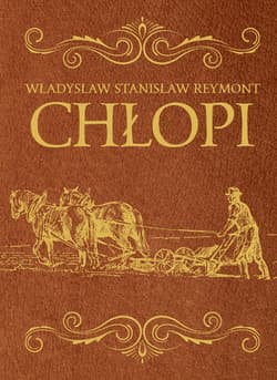 Chłopi - Reymont Stanisław Władysław