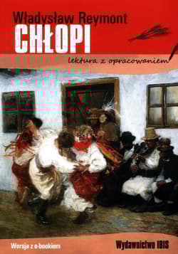 Chłopi lektura z opracowaniem - Władysław Reymont