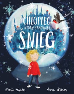 Chłopiec, który sprowadził śnieg - Hollie Hughes