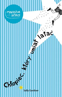 Chłopiec, który umiał latać_plik - ebook - Sally Gardner