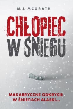 Chłopiec w śniegu - M.J. McGrath