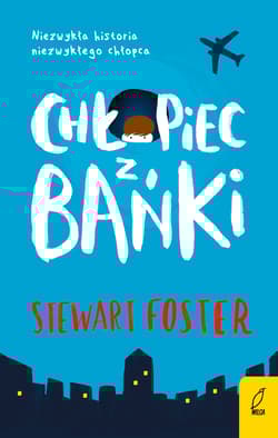 Chłopiec z bańki - Stewart Foster