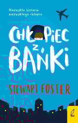 Chłopiec z bańki - Stewart Foster