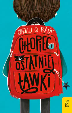 Chłopiec z ostatniej ławki  - Onjali Q. Rauf