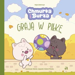 Chmurka i Burza grają w piłkę - Wietrzyk Kaja