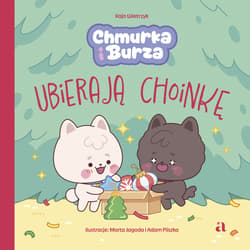 Chmurka i Burza ubierają choinkę - Wietrzyk Kaja