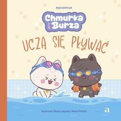 Chmurka i Burza uczą się pływać - Wietrzyk Kaja
