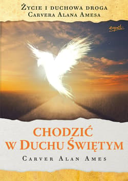 Chodzić w Duchu Świętym - ebook - Carver Alan Ames