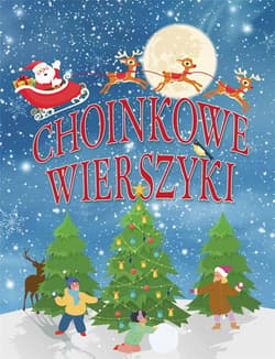 Choinkowe wierszyki - Praca zbiorowa