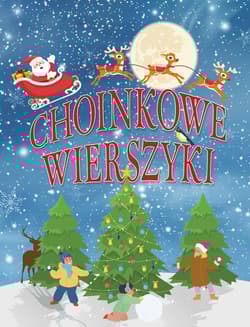 Choinkowe wierszyki - Praca zbiorowa