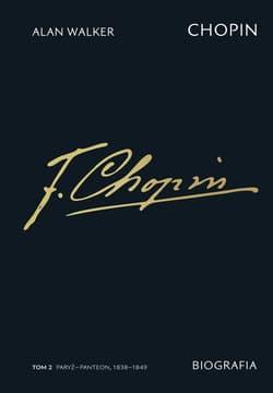 Chopin. Biografia. Tom 2: Paryż–Panteon, 1838–1849 - ebook - Alan Walker