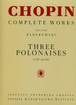 Chopin. Complete Works. Trzy polonezy 1817-1821 - Fryderyk Chopin