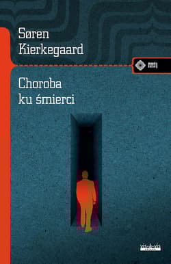 Choroba ku śmierci - Soren  Kierkegaard
