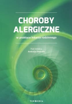 Choroby alergiczne w praktyce lekarza rodzinnego - Praca zbiorowa