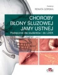 Choroby błony śluzowej - Górska R.