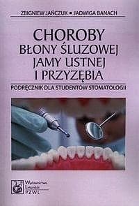 Choroby błony śluzowej jamy ustnej i przyzębia - Jańczuk