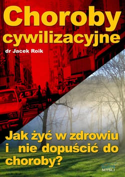 Choroby cywilizacyjne - ebook - Jacek  Roik
