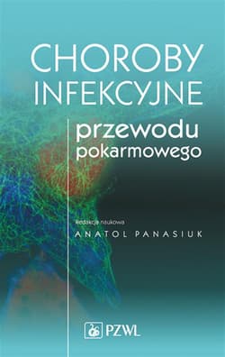 Choroby infekcyjne przewodu pokarmowego - Panasiuk Anatol