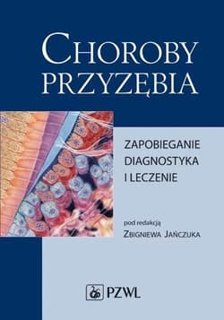 Choroby przyzębia. Zapobieganie, diagnostyka... -  Banach Jadwiga, Dembowska Elżbieta, Zbigniew Jańc
