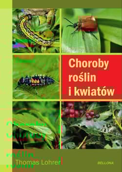 Choroby roślin i kwiatów - Tomas Lohrer