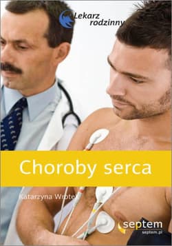 Choroby serca. Lekarz rodzinny - ebook - Katarzyna Wrotek