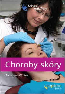 Choroby skóry. Lekarz rodzinny - ebook - Katarzyna Wrotek